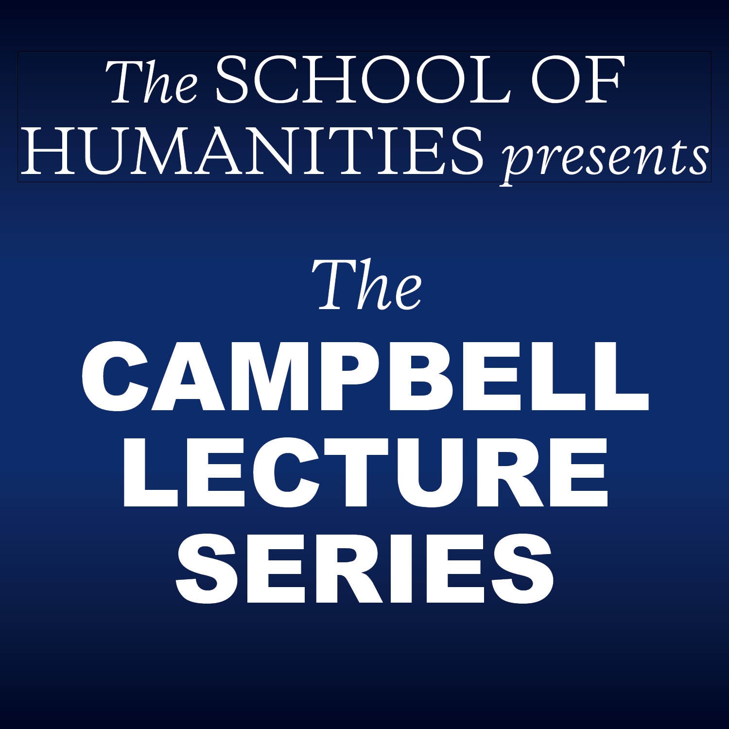 Campbell Lecture Series