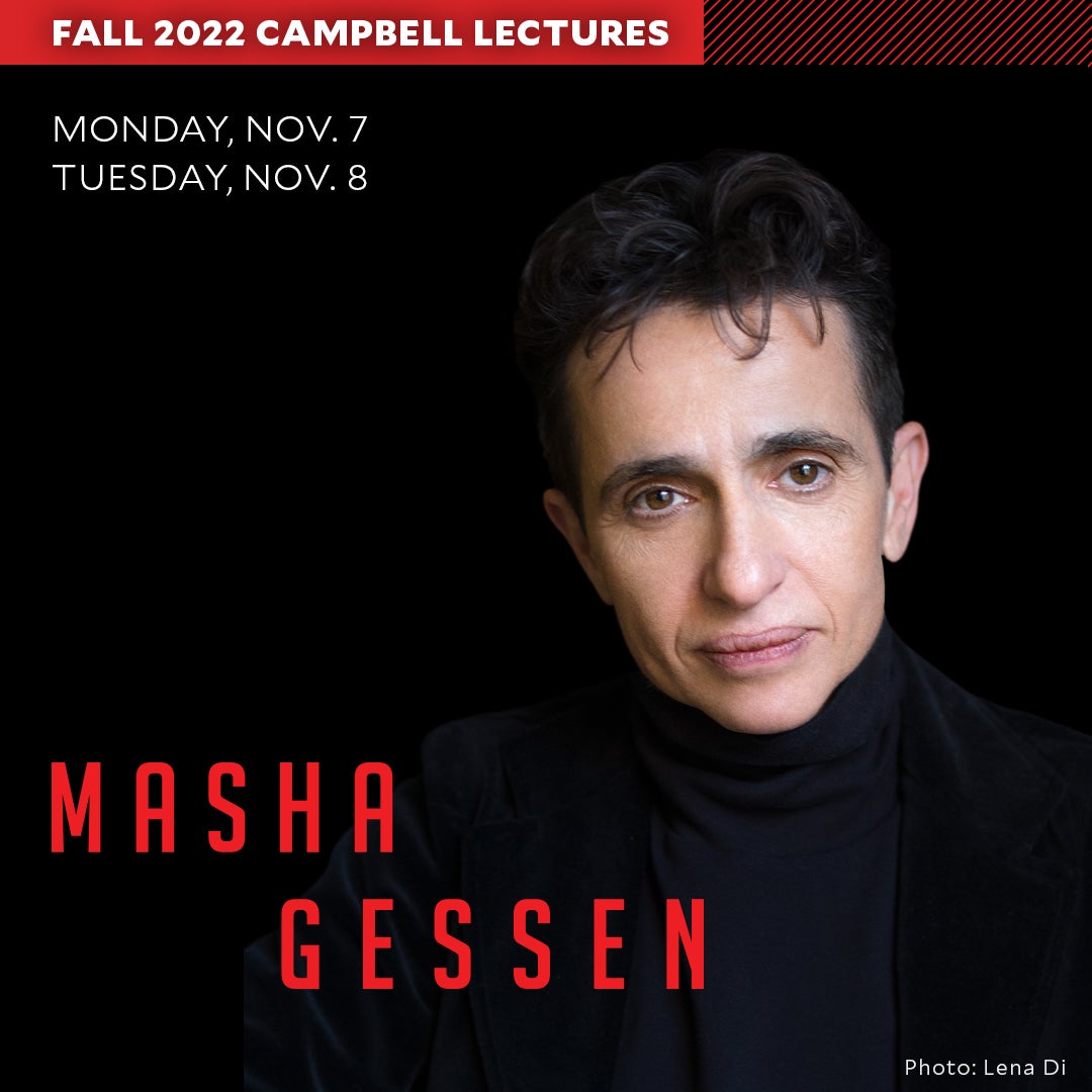 Campbell Lectures with Masha Gessen