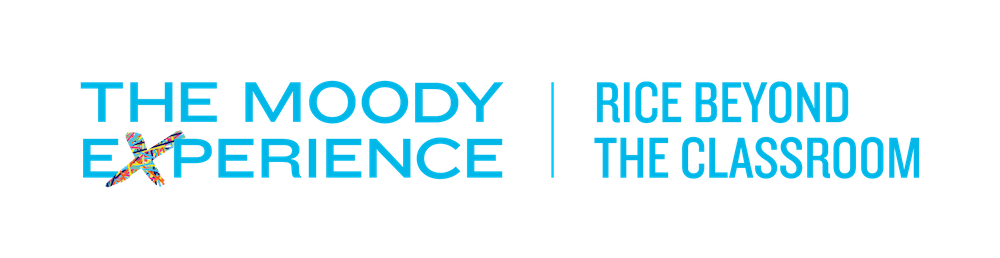 The Moody Experience: Rice Beyond the Classroom